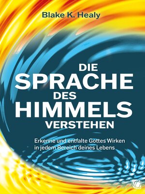 cover image of Die Sprache des Himmels verstehen